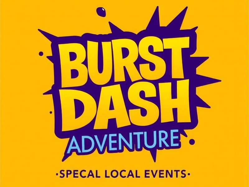 Burst Dash Adventure Local Events